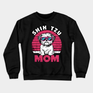 Shih Tzu Mom For Shih Tzu Dog Mother'S Day Crewneck Sweatshirt